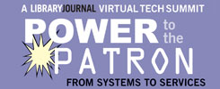 Library Journal's Tech Summit: Power to the Patron